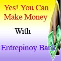 Entrepinoy Bank : You can earn money and retire @ 40