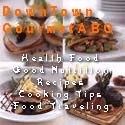 Downtown Gourmet ABQ : food nutrition health traveling recipes cooking 