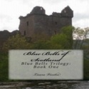 The World of the Blue Bells Trilogy : Writing, Authors, Medieval Times