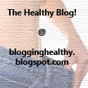 BloggingHealthy : The Healthy Blog!