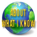 I Know Its : About What I Know