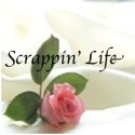 Scrappin' Life : Celebrate relationships through the art of scrapbooking and stamping.