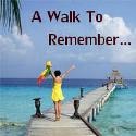 A Walk To Remember : A Walk To Remember