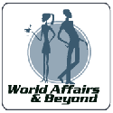 World Affairs and Beyond : Join Us !