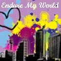 Endure My World : 
