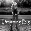 Dreaming Big : 