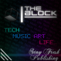 The Block : Tech - Music - Art - Life