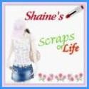 Shaine's  Scraps Of Life : 
