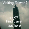 A Pinoy's guide to Taiwan : taiwan travel pinoy ofw expatriate