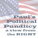 Paul's Political Punditcy : Conservative Political Analysis