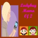Ladybug Mama of 2 : Family, Friends and Reviews