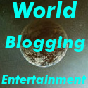 World Blogging Entertainment : Home of the WBE Blog of Fame!