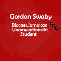 Gordon Swaby : Blogger. Jamaican. Unconventionalist.. Student