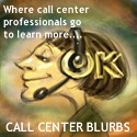 Call Center Blurbs : Where call center professionals commune to learn.