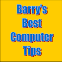 Barry's Best Computer Tips : Only the best computer tips and Internet tools.