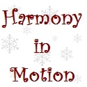 Harmony In Motion : 