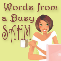 Words From a Busy SAHM : 