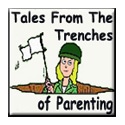 Tales From The Trenches of Parenting : parenting, humor, children, sarcasm, funny
