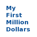 My First Million Dollars : make money online