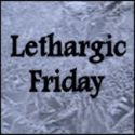 Lethargic Friday : Amusing Images