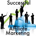 Successful Affiliate Marketing : Resources, tips and tools for affiliate marketing