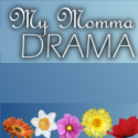 My Momma Drama : My Dramatic Mom Blog