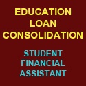 Education Loan Consolidation : student financial assistance
