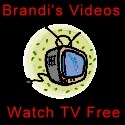 Brandi's Videos : Watch Great Free TV