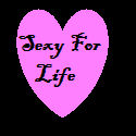 Sexy For Life : My Journey to be a Better Woman