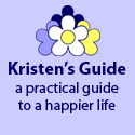 Kristen's Guide : A practical guide to a happier life.