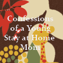 Confessions of a Young Stay at Home Mom : 