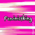 Feminist Thing : Feminism Today
