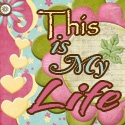 This Is My Life :