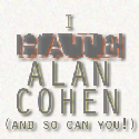 I Hate Alan Cohen! : (And so can you!!)
