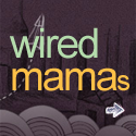 WiredMamas : 