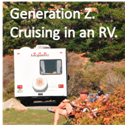 Generation Z: Cruising in an RV : It's not about age.  It's about lifestyle.