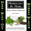 Herb-blog-ogy : Reconnect with traditional women's wisdom 
