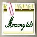 Mommy Tots : Sharing motherhood experiences