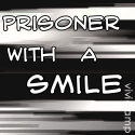 Prisoner With a Smile : ***