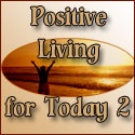 Positive Living for Today Blog 2 : 