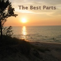The Best Parts : Fostering an Attitude of Gratitude.