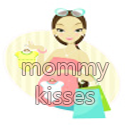 mommy kisses : 