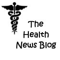 The Health News Blog : 