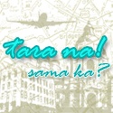 tara na! | come on, let's go! : traveling the world bit by bit