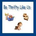 Be Thrifty Like Us : Be thrifty like us and stretch your money further!