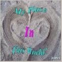 My Place In This World! : When Where What How