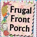 Frugal Front Porch : Cooking & crafting my way to a better bottom line.