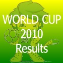 World Cup 2010 Results : 