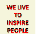 We Live To Inspire People : 