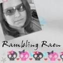 Rambling Raen : Quirky thoughts from the head of Raen.